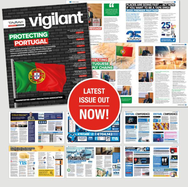 The Latest Issue of TAPA EMEA’s Vigilant E-Magazine is Out Now