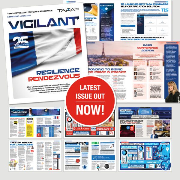 The Latest Issue of TAPA EMEA’s Vigilant E-Magazine is Out Now